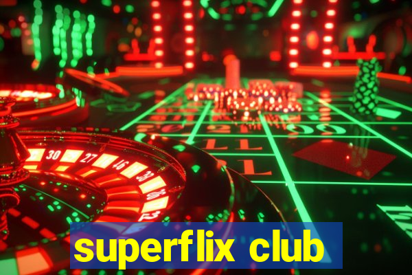 superflix club